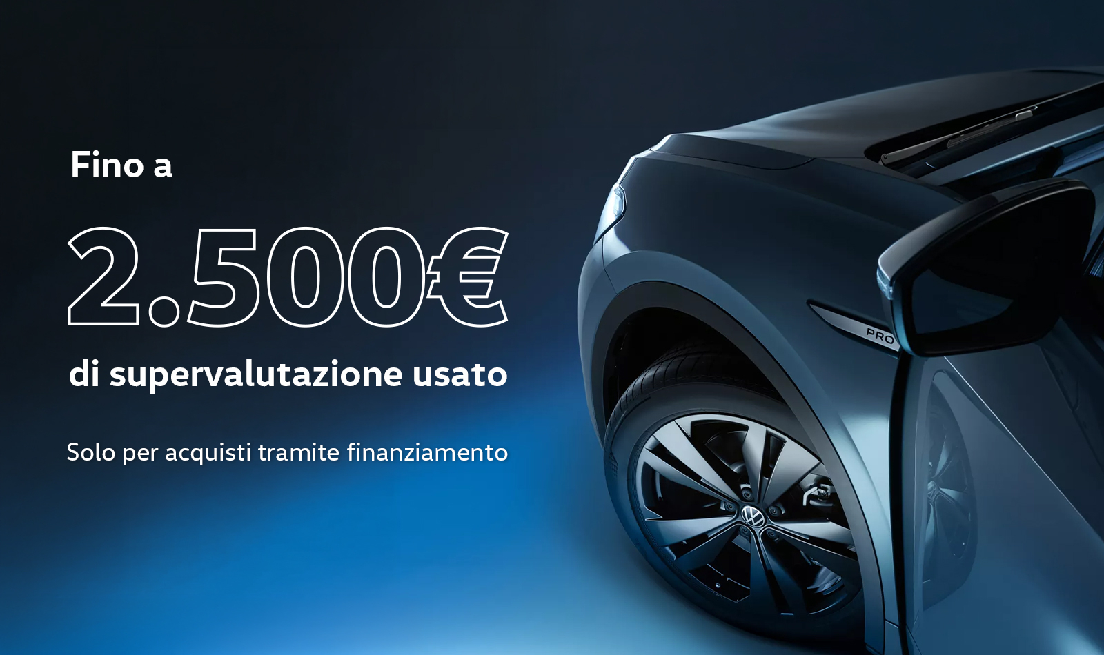 Supervaluta il tuo usato e passa a una Nuova Volkswagen